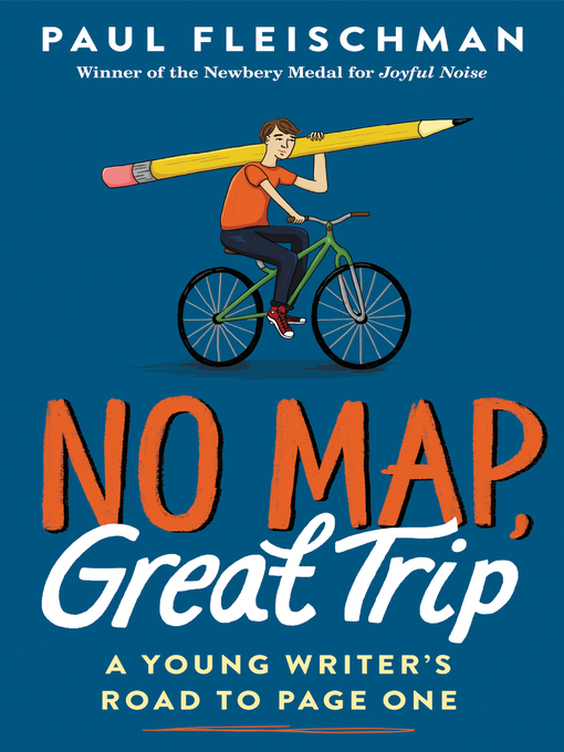 Title details for No Map, Great Trip by Paul Fleischman - Available